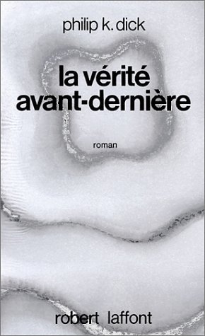 La  Vérité avant-dernière