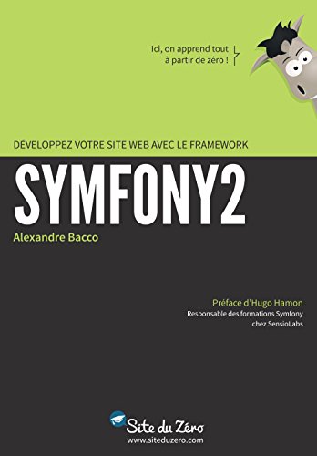 Développez votre site web avec le framework Symfony2 en ligne Développez votre site web avec le framework Symfony2 en ligne