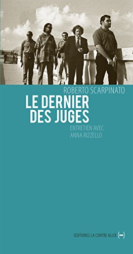 Download Le Dernier des juges: Un entretien inédit (Un singulier pluriel)