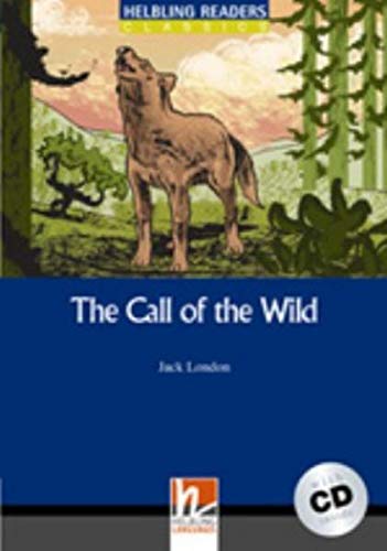 The Call of the Wild Livello 4 (A2B1) Con CD Audio