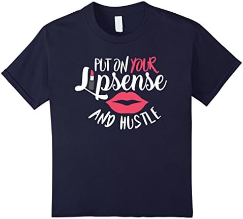 Lipstick Shirt Put On Your Lipsense Make Up Gift T Shirt Kids 6 Navy