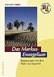 Cover zum Buch Das Markus-Evangelium: Begegnungen mi...