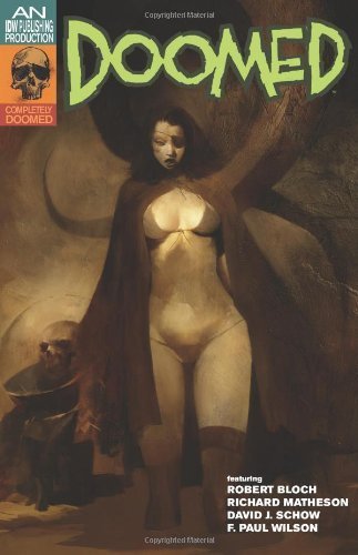 Download Completely Doomed by Bloch, Robert, Matheson, Richard, Schow, David J., Wilson, F (2007) Paperback Download Completely Doomed by Bloch, Robert, Matheson, Richard, Schow, David J., Wilson, F (2007) Paperback