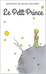 Le Petit Prince: Avec les dessins de l'auteur