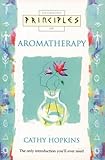 Image de Principles of – Aromatherapy: The only introduction you’ll ever need