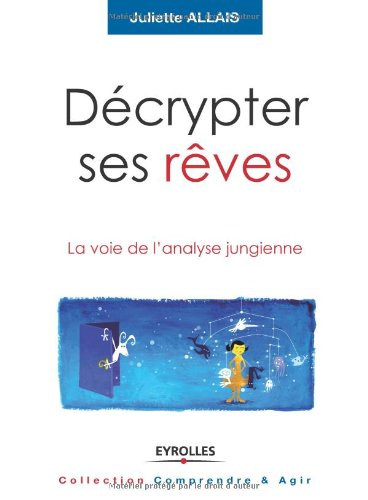 couverture de : D&eacute;crypter ses r&ecirc;ves
