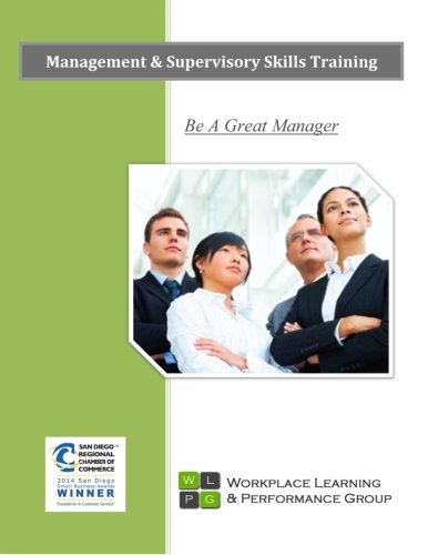 Management & Supervisory Skills Training: Be a Great Manager