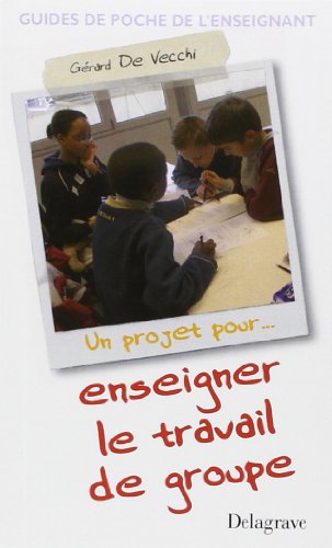 Télécharger Enseigner le travail de groupe PDF Ebook En Ligne