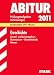 Abitur-Prüfungsaufgaben Gymnasium/Gesamtschule Hessen; Geschichte Grund- und Leistungskurs; Landesabitur 2012, Prüfungsaufgaben 2009 bis 2011 mit Lösungen