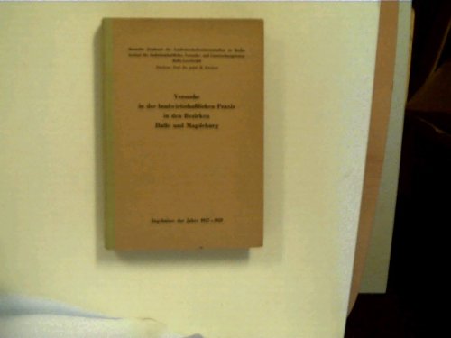 Versuche in der landwirtschaftlichen Praxis in den Bezirken Halle und Magdeburg