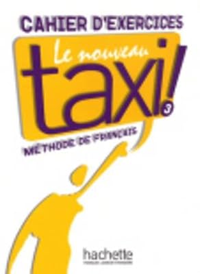 Le Nouveau Taxi ! 3 : Cahier d'exercices
