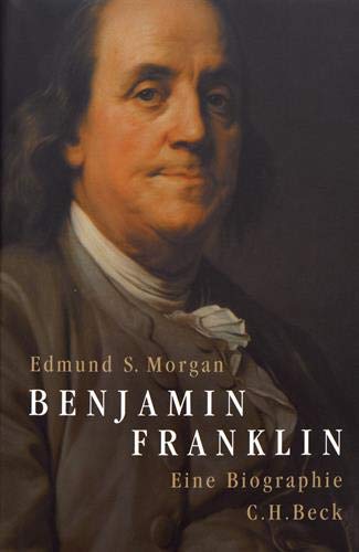 Benjamin Franklin: Eine Biographie