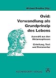 Image de Ovid: Verwandlung als Grundprinzip des Lebens: Auswahl aus den Metamorphosen (Latein) (Aschendorffs Sammlung lateinischer und griechischer Klassiker /