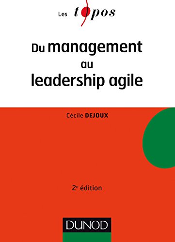 Du management au leadership agile - 2e éd. (Les Topos)