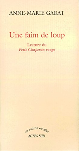 Download Une faim de loup: Lecture du Petit Chaperon rouge Download Une faim de loup: Lecture du Petit Chaperon rouge