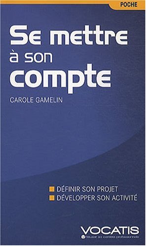 couverture de : Se mettre &agrave; son compte