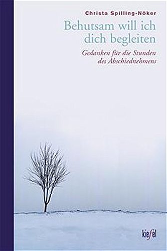 Cover zum Buch Behutsam will ich dich begleiten: Ged...