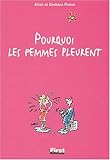 Pourquoi les femmes pleurent