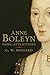 Anne Boleyn: Fatal Attractions by G. W. Bernard