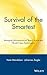 Survival of the Smartest: Managing Information for Rapid Action and World-Class Performance by 
