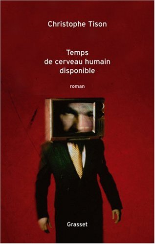 Temps de cerveau humain disponible francais Temps de cerveau humain disponible gratuit