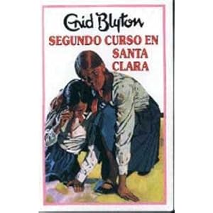 Segundo curso en sta. Clara (INOLVIDABLES)