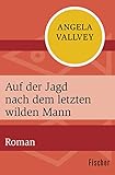 Cover zum Buch Auf der Jagd nach dem letzten wilden ...