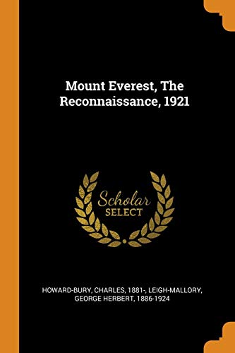 Preisvergleich Produktbild Mount Everest, the Reconnaissance, 1921