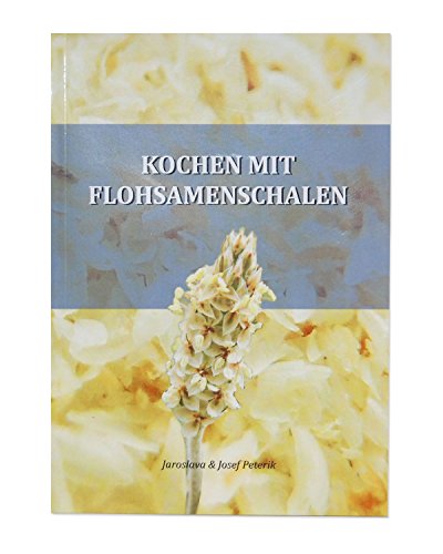 Preisvergleich Produktbild Kochen mit Flohsamenschalen