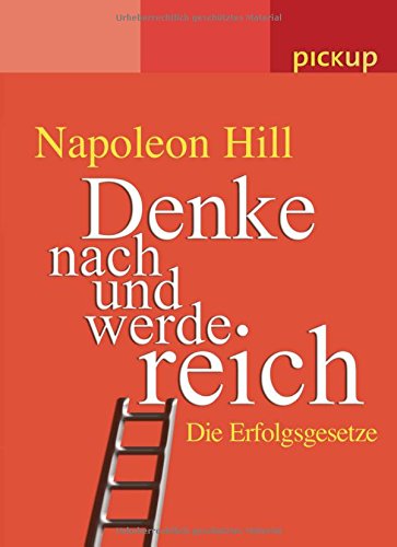 Download Denke nach und werde reich. Die Erfolgsgesetze Download Denke nach und werde reich. Die Erfolgsgesetze