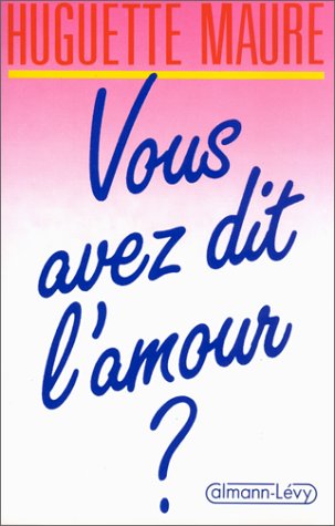 couverture de : VOUS AVEZ DIT L'AMOUR?