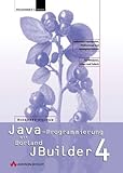 Java-Programmierung mit Borland JBuilder 4 . (Programmer's Choice) by