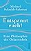 Produktbild Entspannt euch!: Eine Philosophie der Gelassenheit