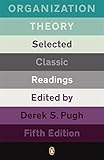 Organization Theory: Selected Classic Readings by 