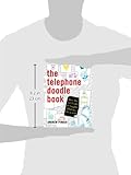 Image de The Telephone Doodle Book: More Than 150 Doodles to Complete While You Are on Hold