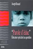 PAROLE D'EDUC. Educateur spécialisé au quotidien