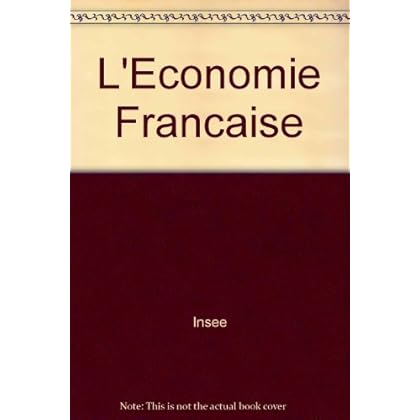 L'économie française, édition 1995 : Rapport sur les comptes de la Nation de 1994 L'économie française, édition 1995 : Rapport sur les comptes de la Nation de 1994