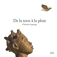couverture de : De la terre &agrave; la pluie