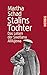 Stalins Tochter: Das Leben der Swetlana Allilujewa by Martha Schad
