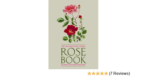 The Graham Stuart Thomas Rose Book Amazoncouk Graham