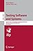 Produktbild Testing Software and Systems: 24th IFIP WG 6.1 International Conference, ICTSS 2012, Aalborg, Denmark, November 19-21, 2012, Proceedings (Lecture Notes in Computer Science)