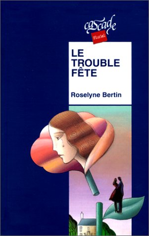 couverture de : Trouble f&ecirc;te