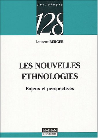Les nouvelles ethnologies Les nouvelles ethnologies
