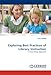 Produktbild Exploring Best Practices of Literacy Instruction: A Case-Study Approach