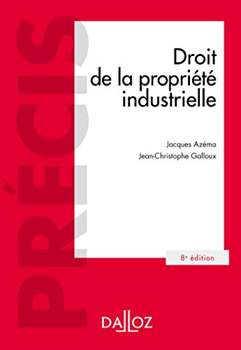 Droit de la propriété industrielle - 8e éd. en ligne Droit de la propriété industrielle - 8e éd. en ligne