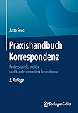 Image de Praxishandbuch Korrespondenz: Professionell, positiv und kundenorientiert formulieren