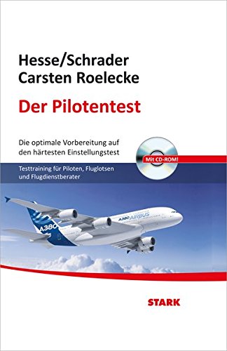 Download Hesse/Schrader: Der Pilotentest: Die optimale Vorbereitung auf den härtesten Einstellungstest Download Hesse/Schrader: Der Pilotentest: Die optimale Vorbereitung auf den härtesten Einstellungstest