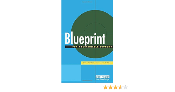 Blueprint For A Sustainable Economy The Blueprint Series Pearce David Amazon De Bucher