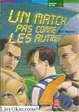 Un match pas comme les autres