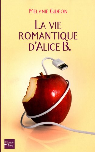 couverture de : Vie romantique d'Alice B. (La)